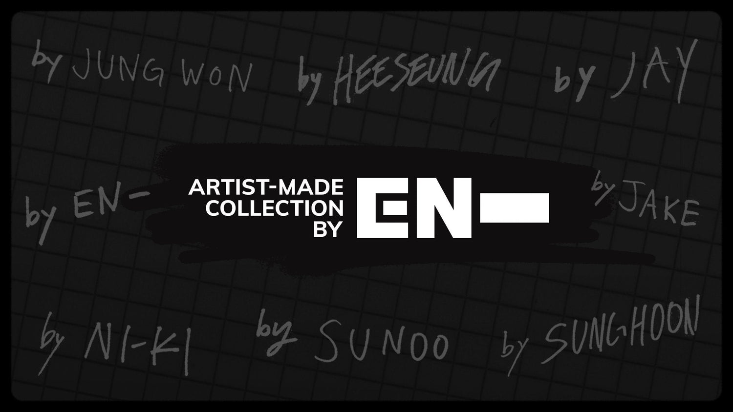 ARTIST-MADE COLLECTION BY ENHYPEN