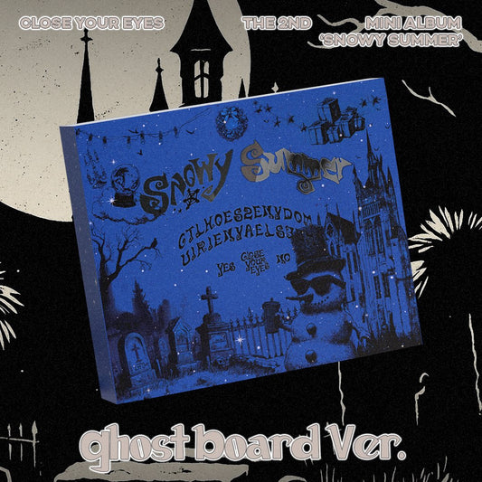 CLOSE YOUR EYES The 2nd Mini Album 'Snowy Summer' (Ghost Board Ver.)